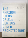 the phaidon atlas of 21st century world architecture