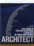 the work of the pritzker prize laureates in their own words