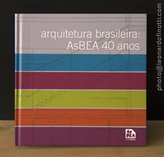 arquitetura brasileira - asbea 40 anos