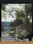 basiches arquitetos - fit2you gym