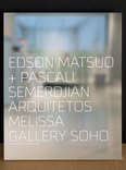 edson matsuo + pascali semerdjian arquitetos - melissa gallery soho + casa ipanema