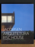 jacobsen arquitetura - rsc house