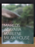 marcos acayaba - marlene milan house
