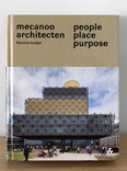 mecanoo: People Place Purpose